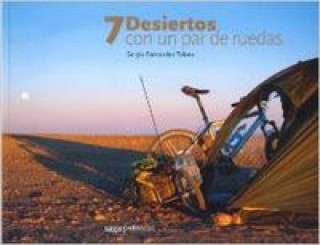 7 desiertos : con un par de ruedas