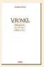 Verónica : diálogo de la historia y el alma carnal