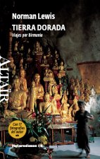 Tierra dorada : viajes por Birmania