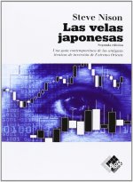 Las velas japonesas : una guía contemporánea de las antiguas técnicas de inversión de Extremo Oriente