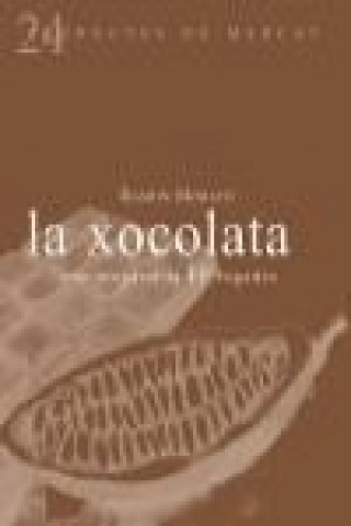 La xocolata : com preparar-la 10 vegades