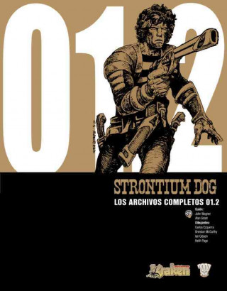 Strontium Dog, Los expedientes completos 01.2