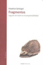 Fragmentos ; seguido de Sobre la incomprensibilidad