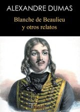 Blanche de Beaulieu y otros relatos