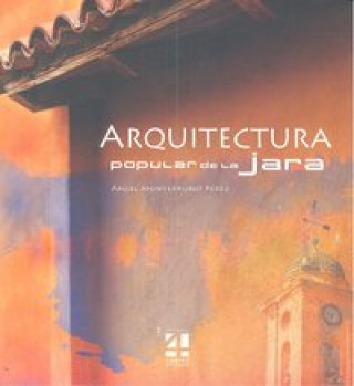Arquitectura popular de La Jara