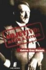 Objetivo: matar a Hitler