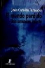 El mundo perdido : una amenaza latente