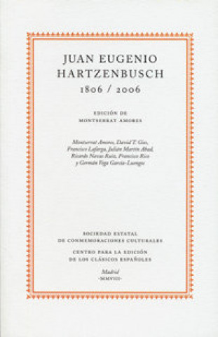 Juan Eugenio Hartzenbusch, 1806-2006