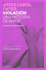 VIOLACION:UNA HISTORIA DE AMOR