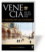Venecia en el siglo XIX : el paraíso de las ciudades