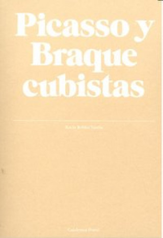 Picasso y Braque cubistas