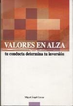 Valores sin alza : tu conducta determina tu inversión