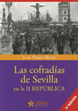 Las cofradías de Sevilla en la II República