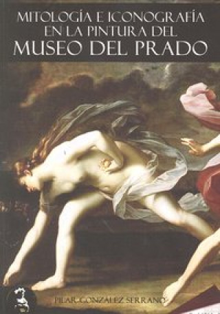 Mitología e iconografía en la pintura del Museo del Prado