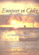 Envejecer en Cádiz : consejos de salud para nuestros mayores