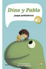 Dino y Pablo : juegos prehistóricos