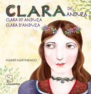 Clara de Anduza y Azalais de Altier = Clara of Anduza and Azalais of Altier = Clara d'Anduza e Azalais d'Altier