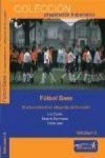 Fútbol base II : el entrenamiento en categorías de formación