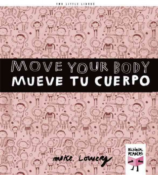 Move your body = Mueve tu cuerpo