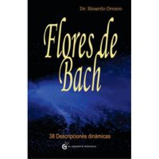 Flores de Bach : 38 descripciones dinámicas