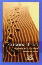 SAHARA - IFNI: RECUERDOS DE UN TIRADOR