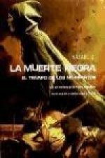 La muerte negra : el triunfo de los no muertos