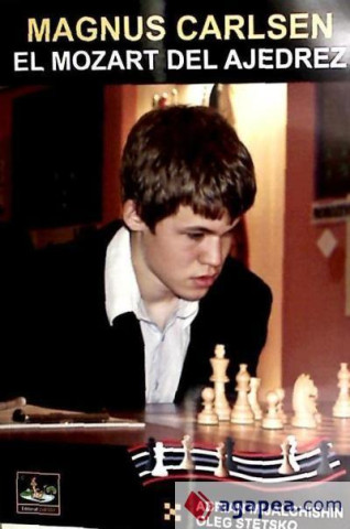 Magnus Carlsen el Mozart del ajedrez