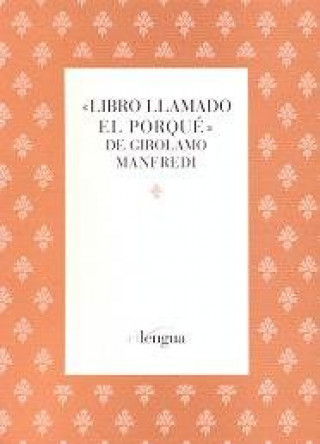 Libro llamado el porqué : régimen de salud y tratado de fisionomía