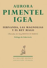 Fernanda, las magnolias y el rey mago