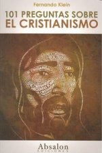 101 PREGUNTAS SOBRE EL CRISTIANISMO