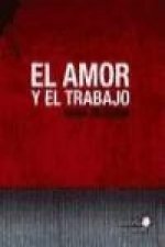 El amor y el trabajo