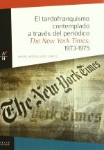 El tardofranquismo contemplado a través del periódico The New York Times, 1973-1975