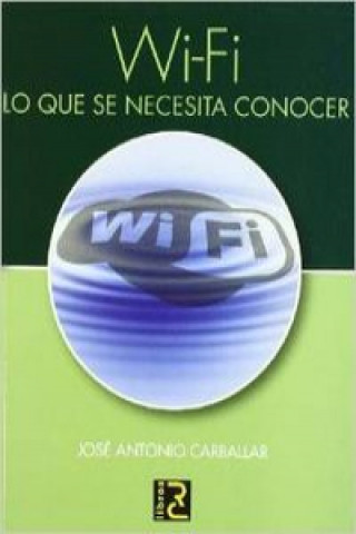 Wi-Fi : lo que se necesita conocer