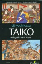 Taiko : Hideyoshi en el poder