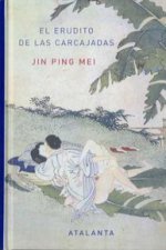 Erudito de las carcajadas: Jin Ping Mei. Tomo I