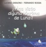 HAS VISTO ALGUNA LAGRIMA DE LUNA