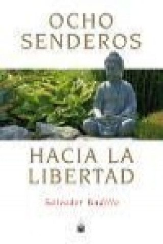 Ocho senderos hacia la libertad