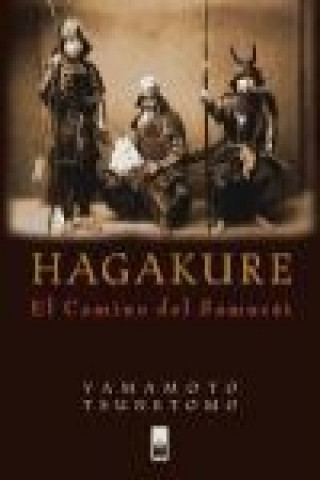 Hagakure : el camino del Samurái