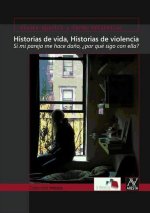Historias de vida, Historias de violencia