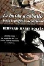 La huida a caballo hacia lo profundo de la ciudad