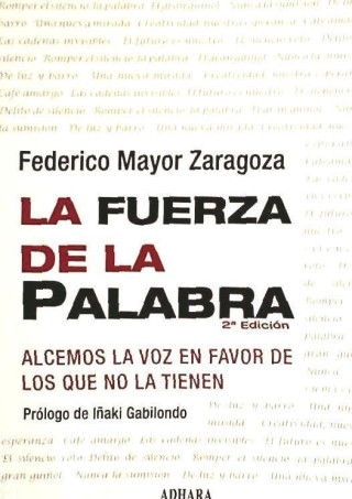 La fuerza de la palabra : alcemos la voz en favor de los que no la tienen