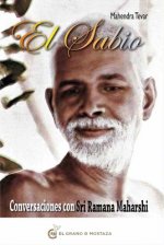 El sabio : conversaciones con Sri Ramana Maharshi