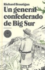 Un general confederado de Big Sur