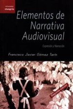 Elememtos de narrativa audiovisual : expresión y narración