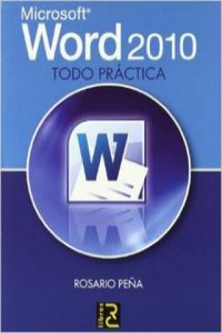 Word 2010 : todo práctica