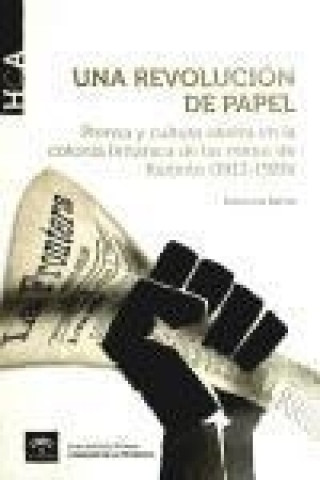 Una revolución de papel, (1913-1920) : prensa y cultura obrera en la colonia británica de las minas de Riotinto