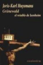 Grünewald : el retablo de Isenheim