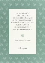 La aportación lexicográfica de José Luis Pensado al diccionario crítico etimológico castellano e hispánico de Joan Corominas y José Antonio Pascual