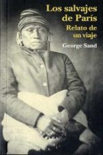 Los salvajes de París : relato de un viaje