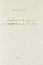 Cómo me convertí en marchante de arte